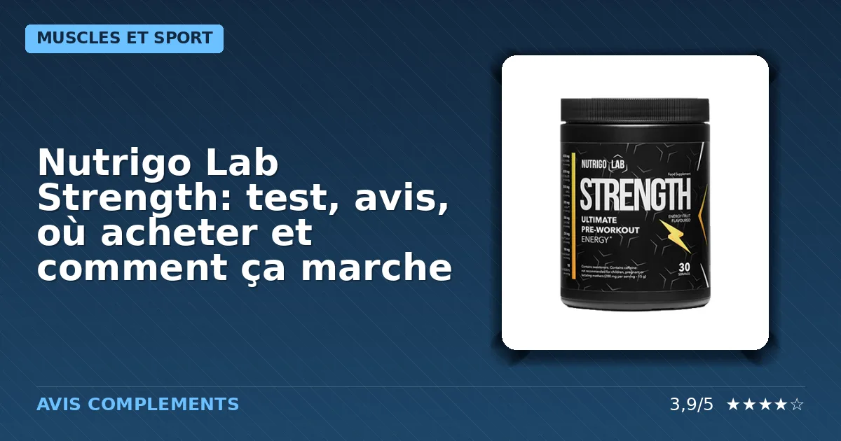 Boîte du complément alimentaire pré-entraînement Nutrigo Lab Strength